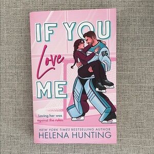 If You Love Me • Helena Hunting Paperback Book